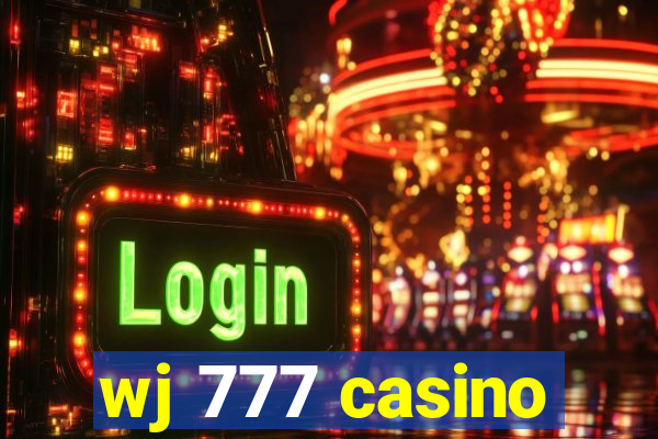 wj 777 casino